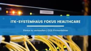 ITK-Systemhaus Fokus Healthcare