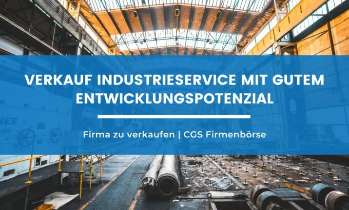 verkauf-Industrieservice-gutes-entwicklungspotenzial #1022 Verkauf Industrieservice mit gutem Entwicklungspotenzial