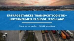Ertragsstarkes Transportlogistik-Unternehmen in Süddeutschland zu verkaufen